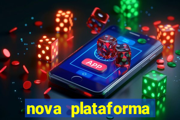 nova plataforma pagando no cadastro cassino