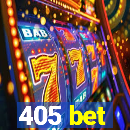 405 bet