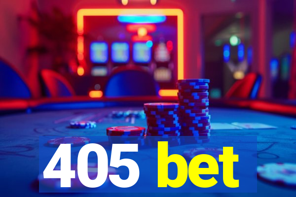 405 bet