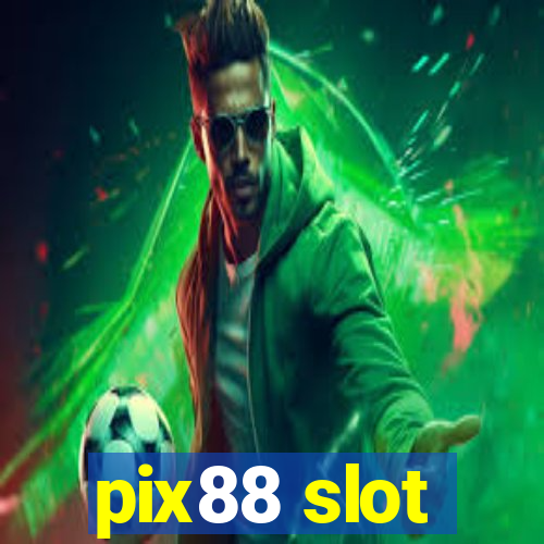 pix88 slot