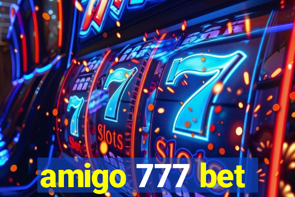 amigo 777 bet