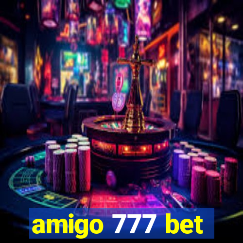 amigo 777 bet