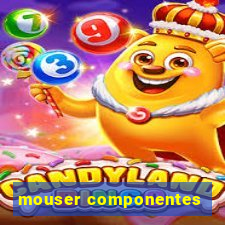 mouser componentes