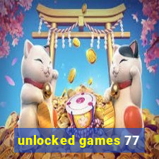 unlocked games 77