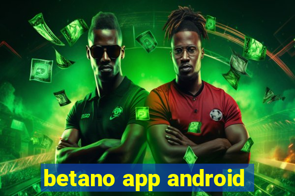 betano app android