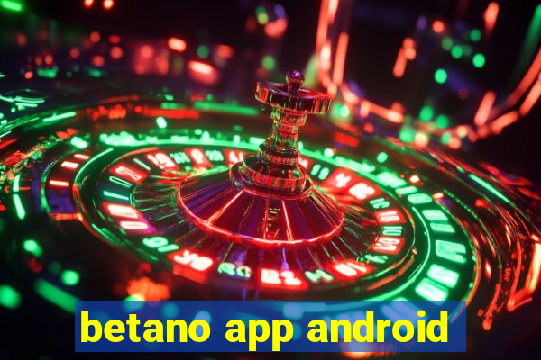 betano app android