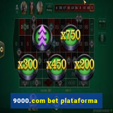 9000.com bet plataforma