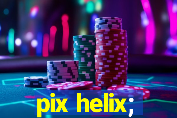 pix helix;