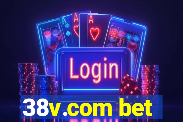 38v.com bet