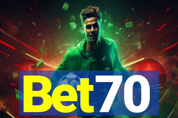 Bet70