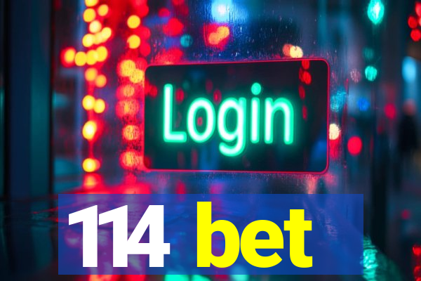 114 bet