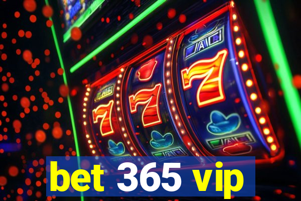 bet 365 vip