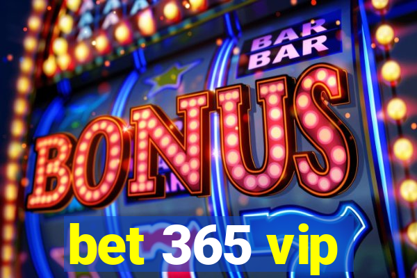 bet 365 vip