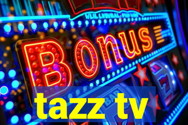 tazz tv