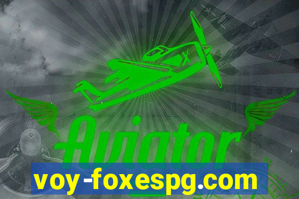 voy-foxespg.com