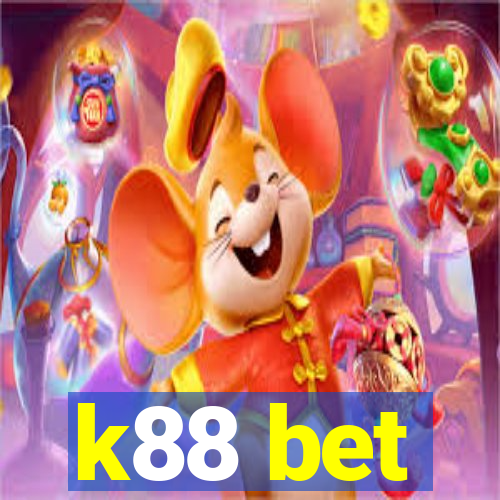 k88 bet