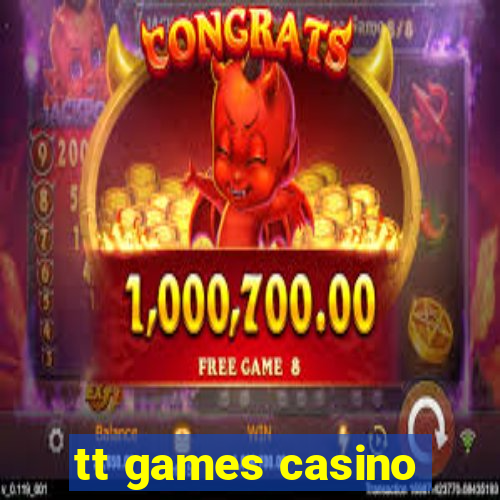 tt games casino