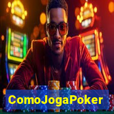 ComoJogaPoker