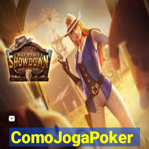 ComoJogaPoker