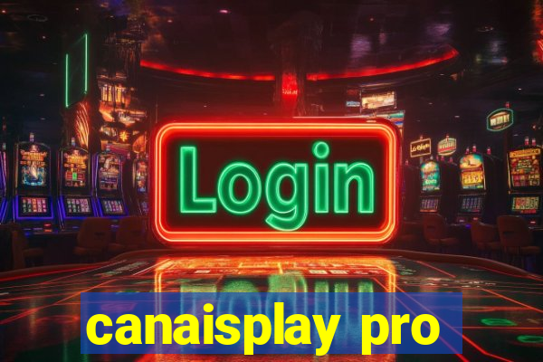 canaisplay pro