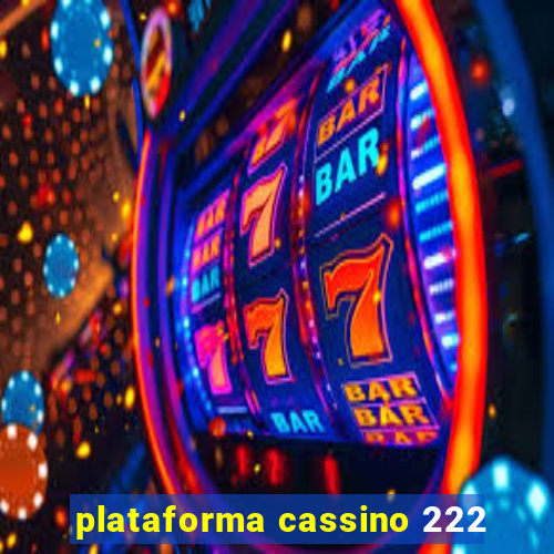 plataforma cassino 222