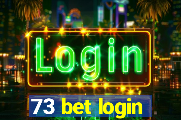 73 bet login