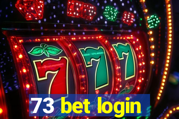 73 bet login