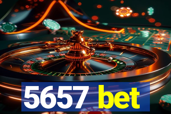 5657 bet