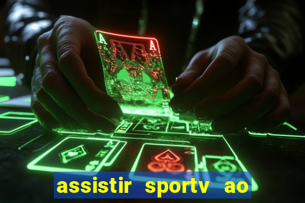 assistir sportv ao vivo agora