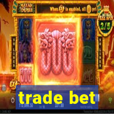 trade bet