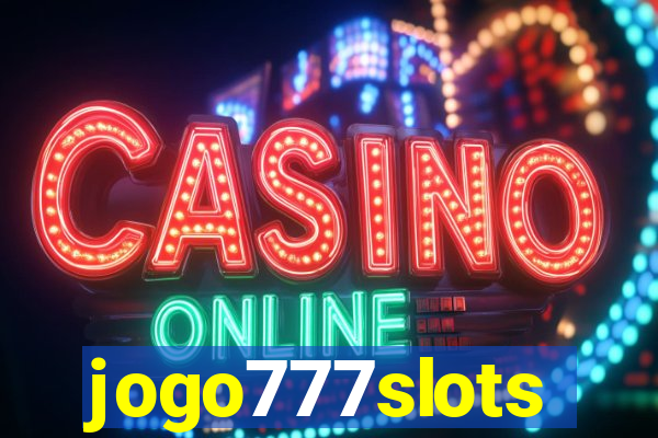 jogo777slots