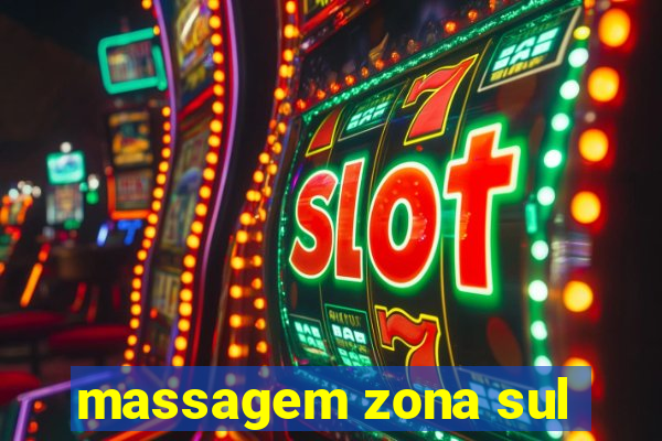 massagem zona sul