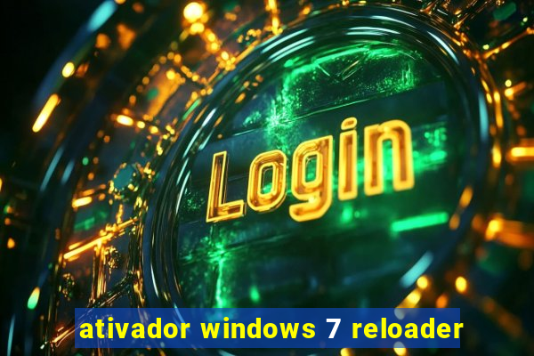 ativador windows 7 reloader