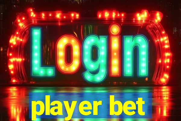 player bet