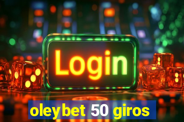 oleybet 50 giros