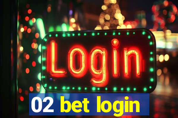 02 bet login