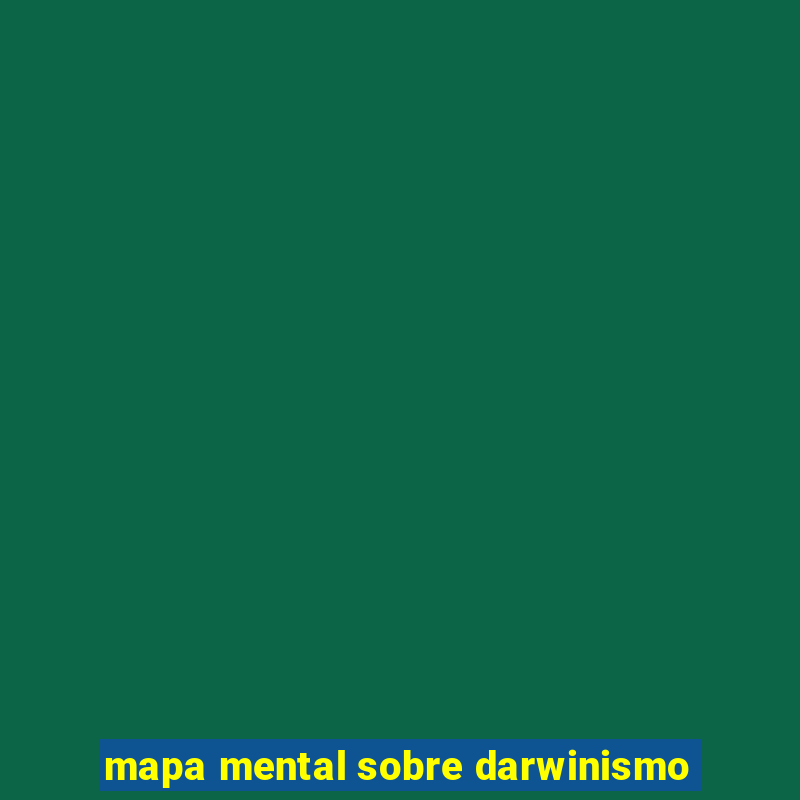 mapa mental sobre darwinismo