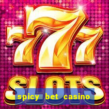 spicy bet casino como funciona