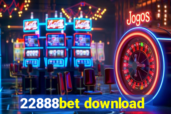 22888bet download