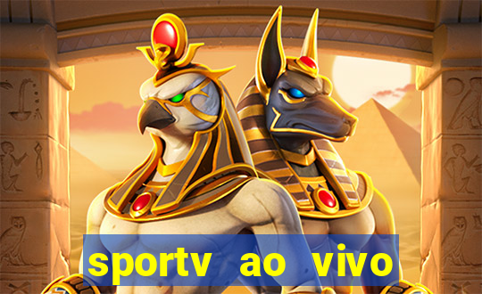 sportv ao vivo mega canais