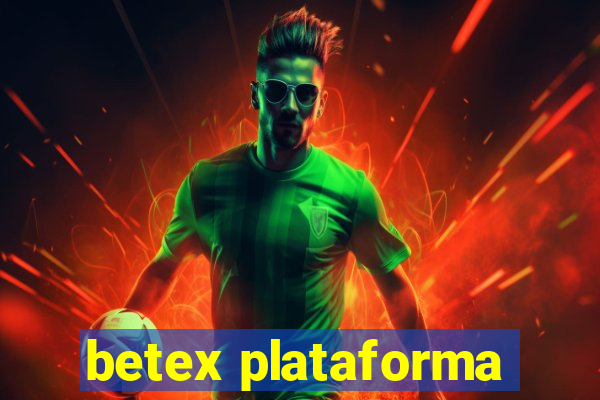 betex plataforma