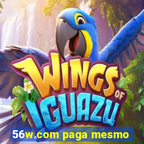 56w.com paga mesmo