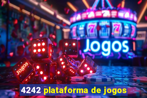 4242 plataforma de jogos