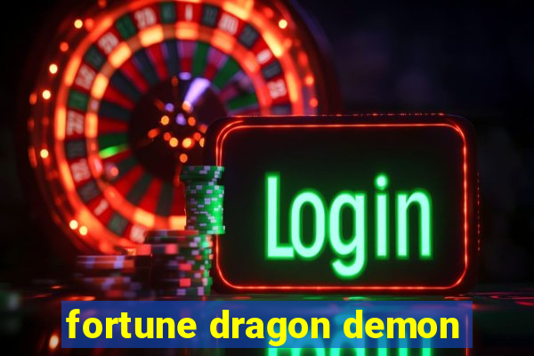 fortune dragon demon