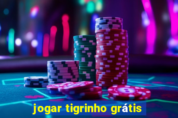 jogar tigrinho grátis