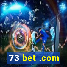 73 bet .com