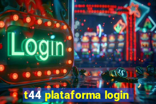 t44 plataforma login