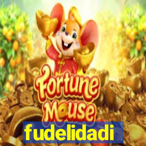 fudelidadi