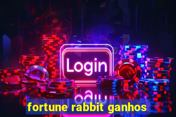 fortune rabbit ganhos