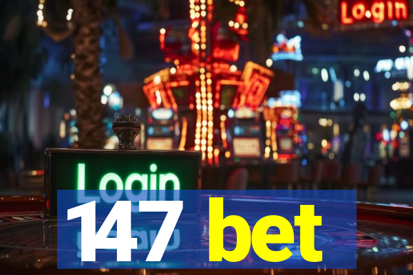 147 bet